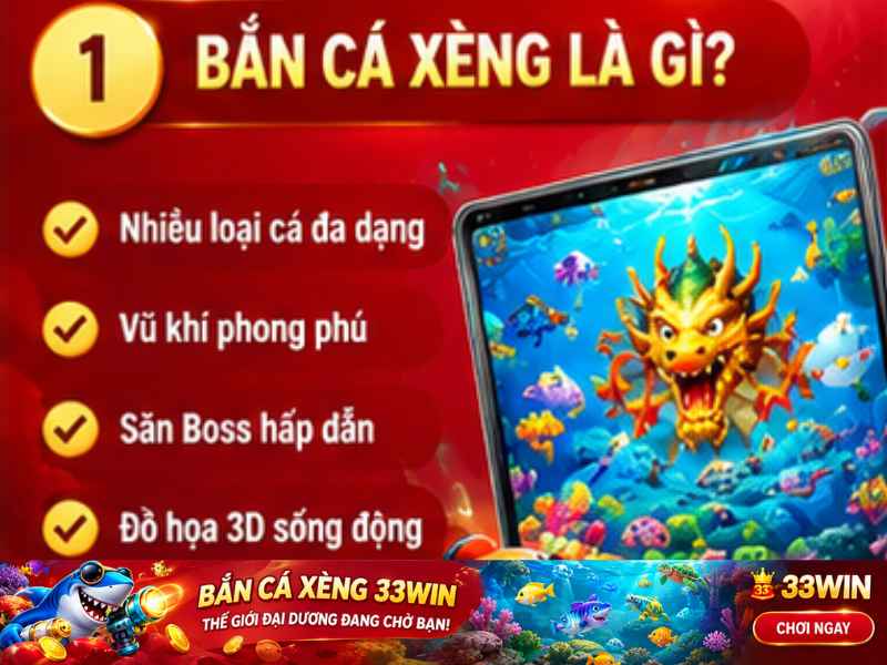 Bắn Cá Xèng 33WIN Là Gì