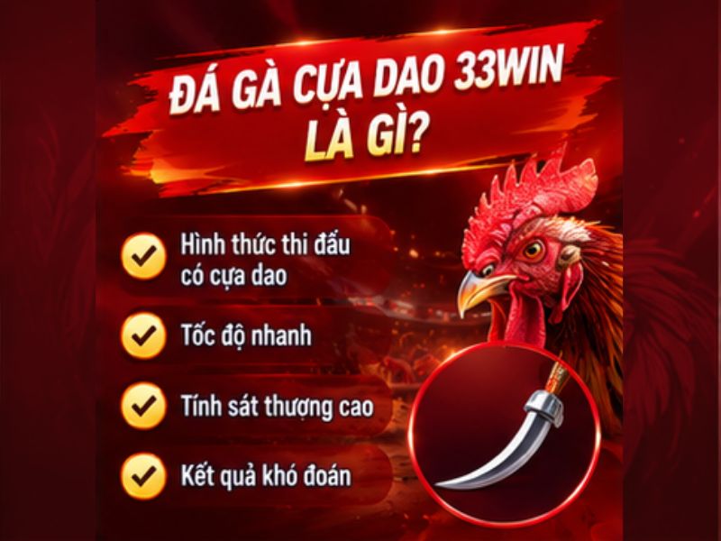 Đá Gà Cựa Dao 33WIN Là Gì